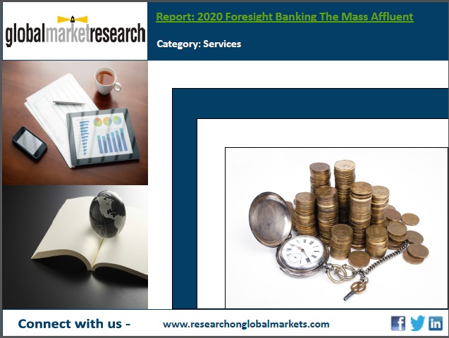 2020 Foresight Banking The Mass Affluent