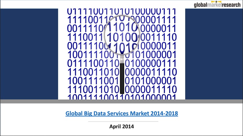 Global Big Data Services Market 2014-2018