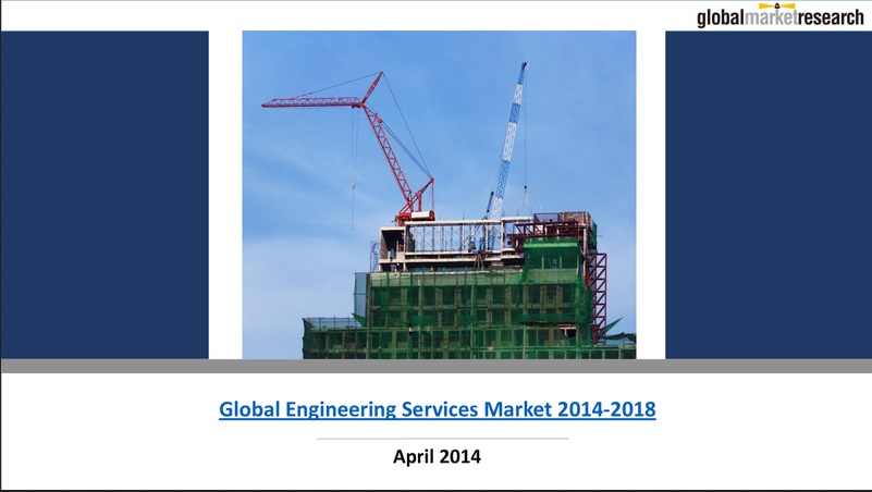 Global Engineering Services Market 2014-2018