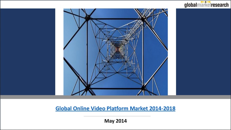 Global Online Video Platform Market 2014-2018