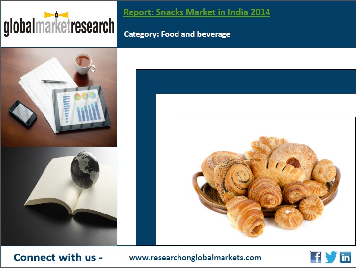 Snacks Market in India 2014